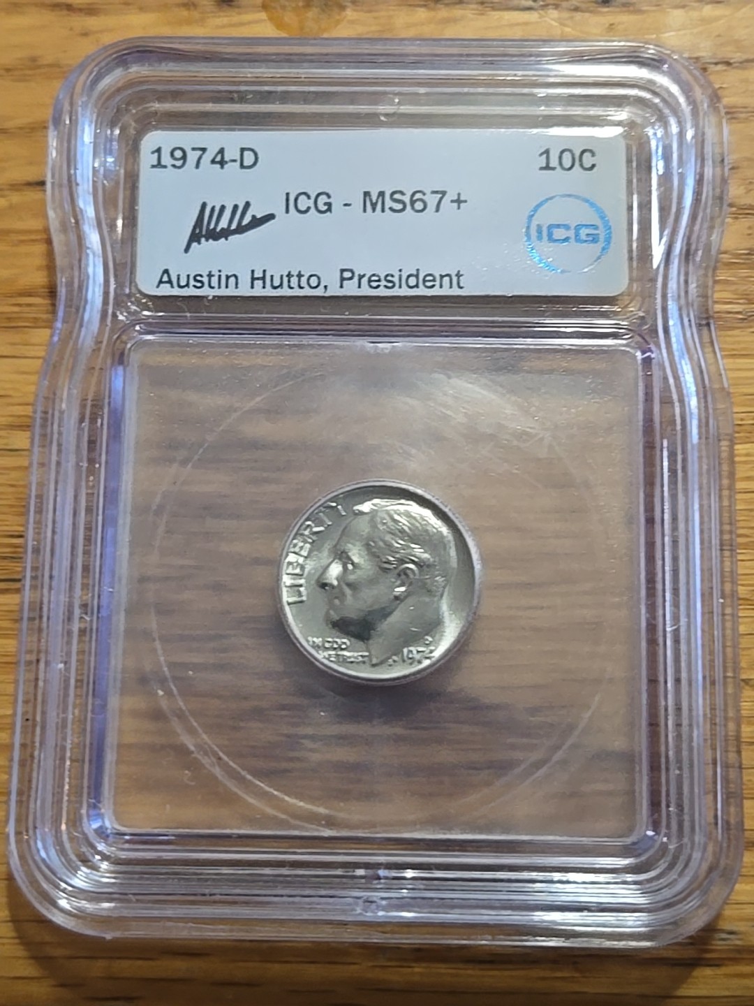 1974-D Roosevelt Dime   ICG MS-67+ AUSTIN HUTTO SIGNED