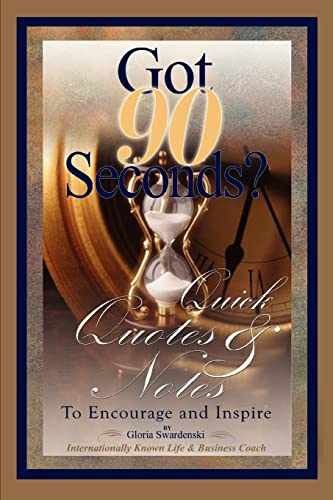 Got 90 Seconds?: Quick Quotes & - Paperback, by Swardenski Gloria - Very Good