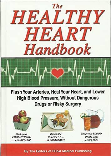 The Heart Healthy Handbook - Hardcover By FC&A Medical Publishing - VERY GOOD