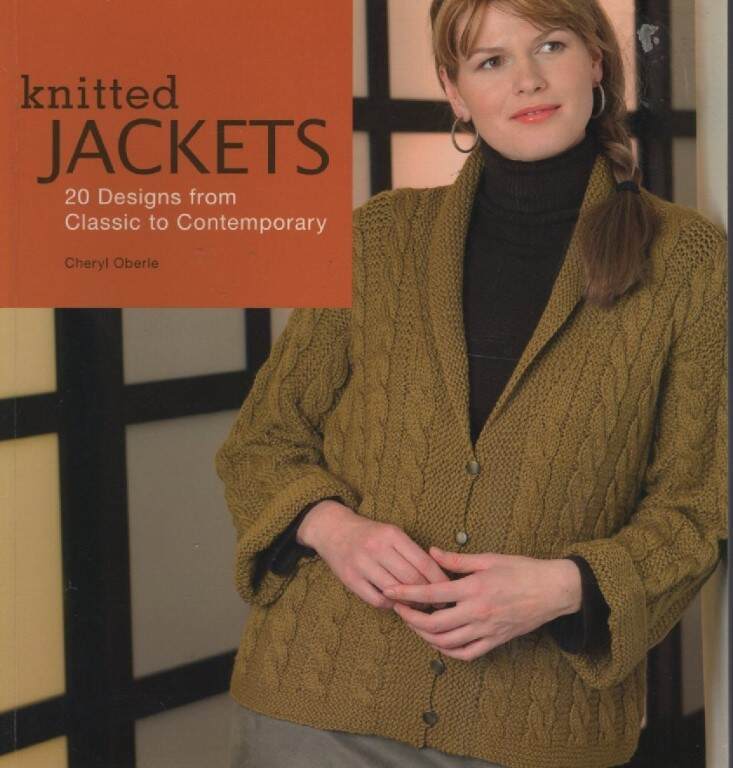 KNITTED JACKETS 20 DESIGNS FROM CLASSIC TO CONTEMPORARY