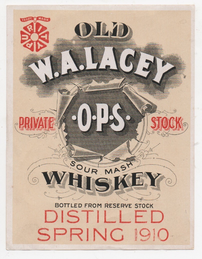 Large 1910 W.A. Lacey O.P.S. Pre Pro Whiskey Label