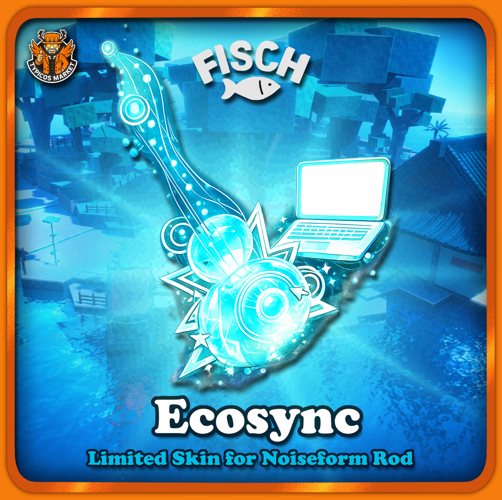 💻[FISCH] - Ecosync - [Limited Skin for Noiseform Rod]🎸
