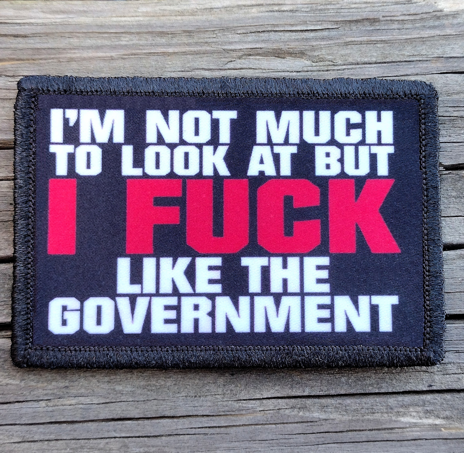I'm Not Much To Look At Morale Patch Hook and Loop Army Tactical Funny 2A Gear