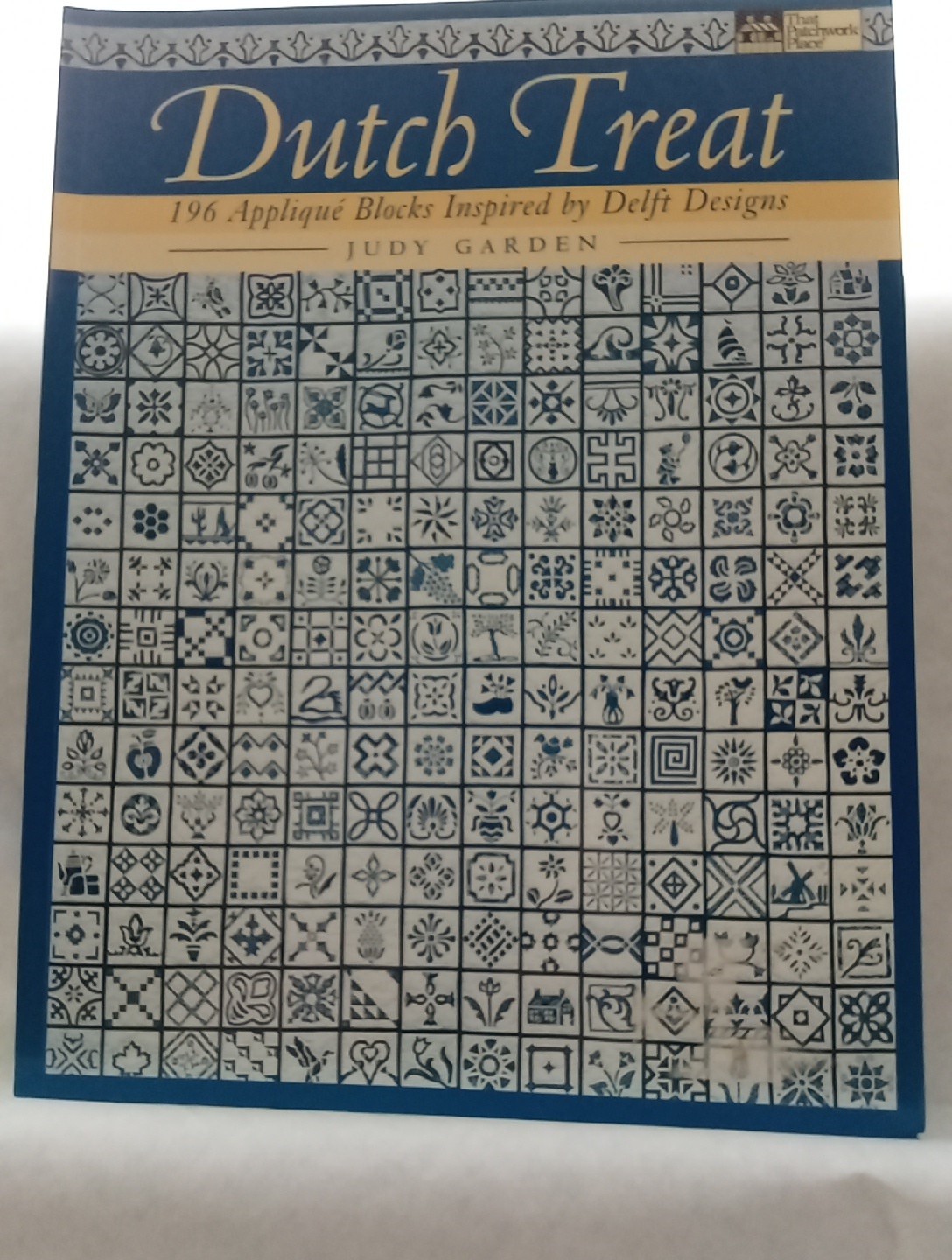 Dutch Treat: 196 Applique Blocks Inspired by Delft Designs by Judy Garden