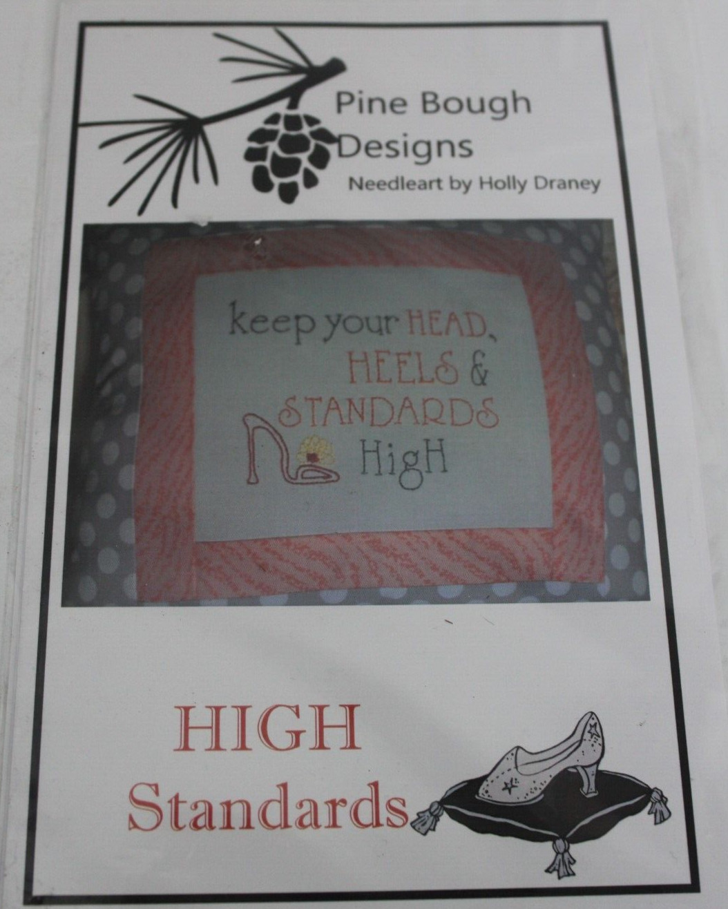 Pine Bough Designs High Standards Needleart by Holly Draney Pattern New