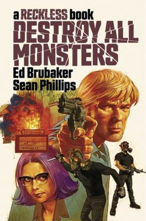 Destroy All Monsters: A Reckless Book Hardcover Ed Brubaker
