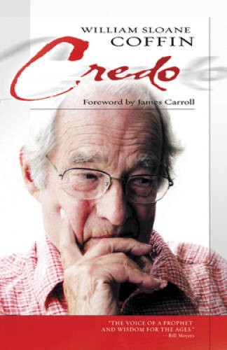 Credo - Hardcover By William Sloane Coffin - VERY GOOD