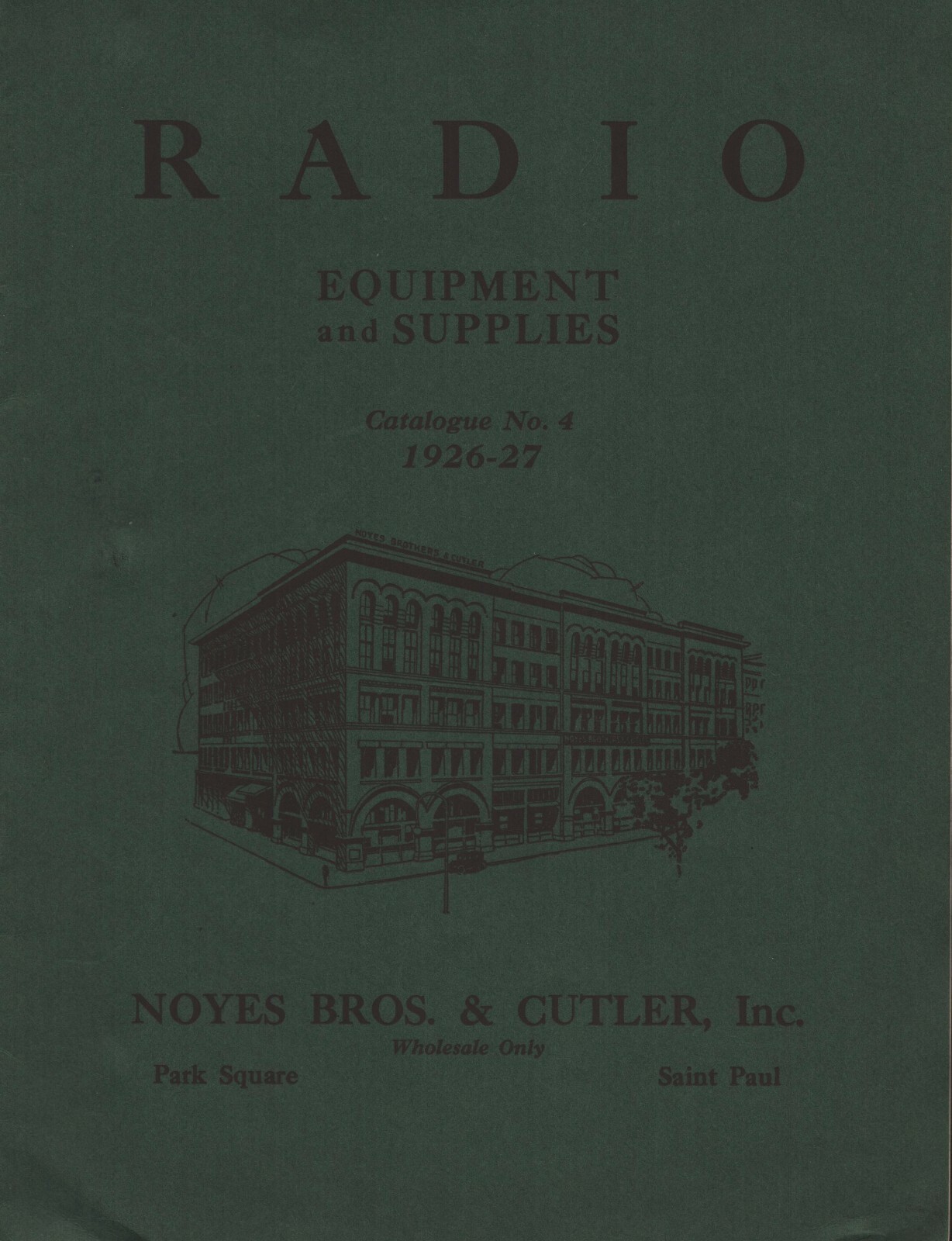 Radio Equipment and Supplies - 1926-1927 - Noyes Bros & Cutter, Inc - 16 Pages