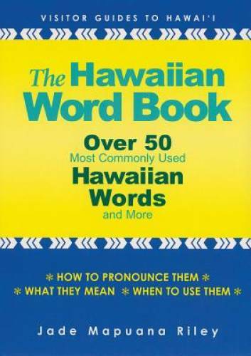 The Hawaiian Word Book - Paperback By Riley, Jade Mapuana - GOOD