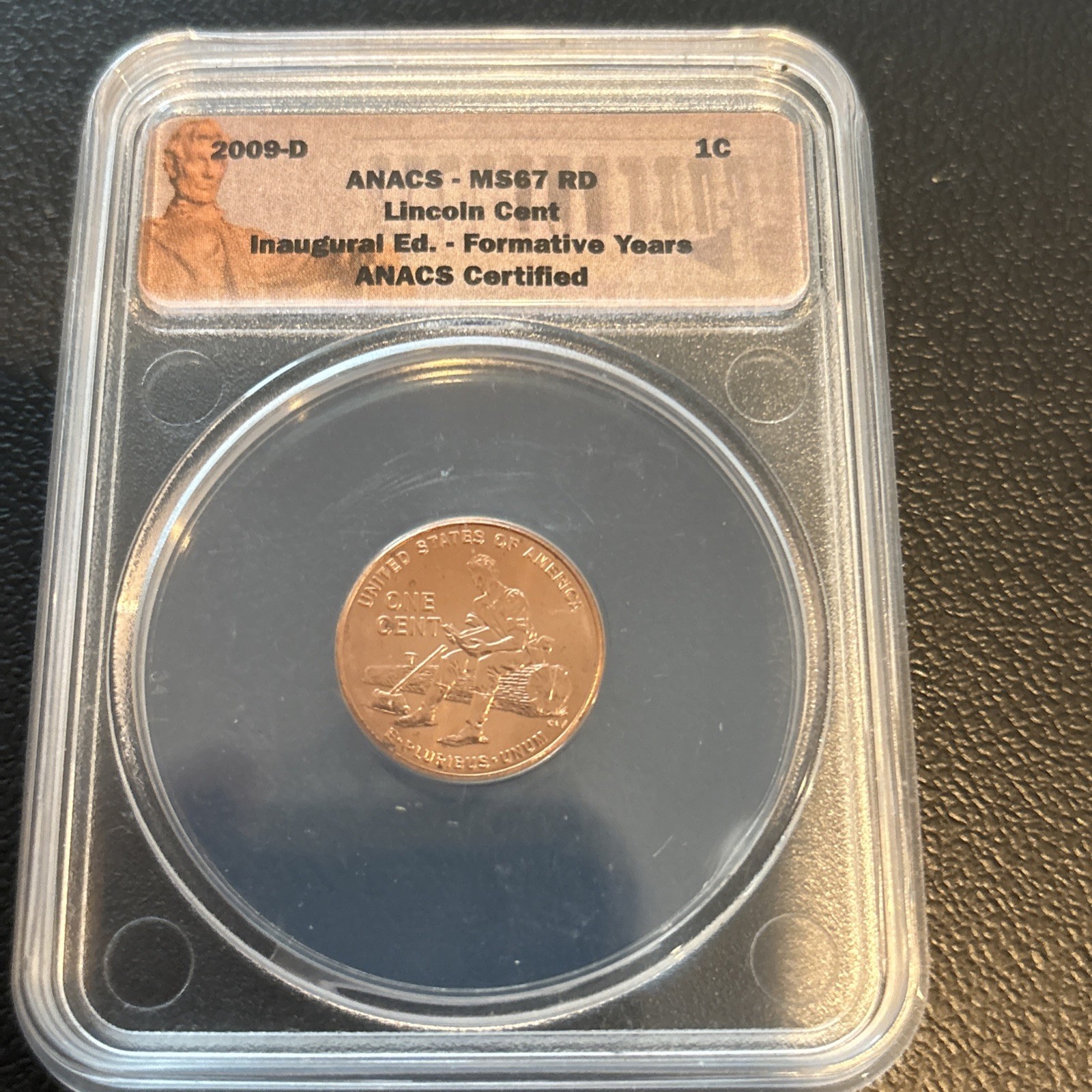 2009-P&D Lincoln Cent Inaugural Edition-Formative Years ANACS MS 67 RD
