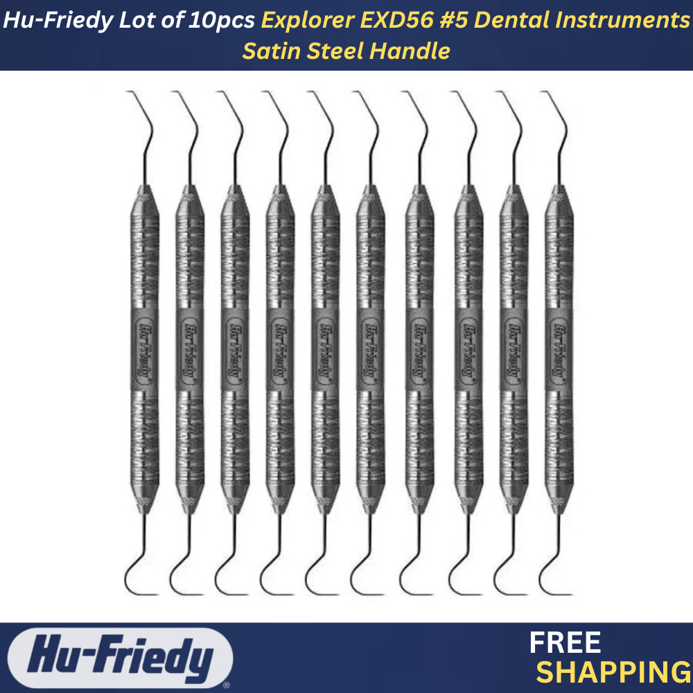 Hu-Friedy Lot of 10pcs Explorer EXD56 #5 Dental Instruments Satin Steel Handle