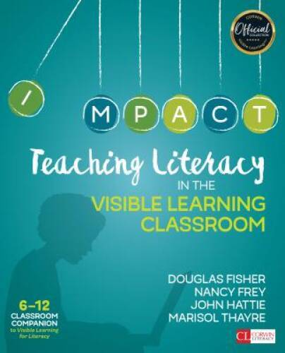 Teaching Literacy in the Visible Learning Classroom, Grades 6-12 (Corwin  - GOOD