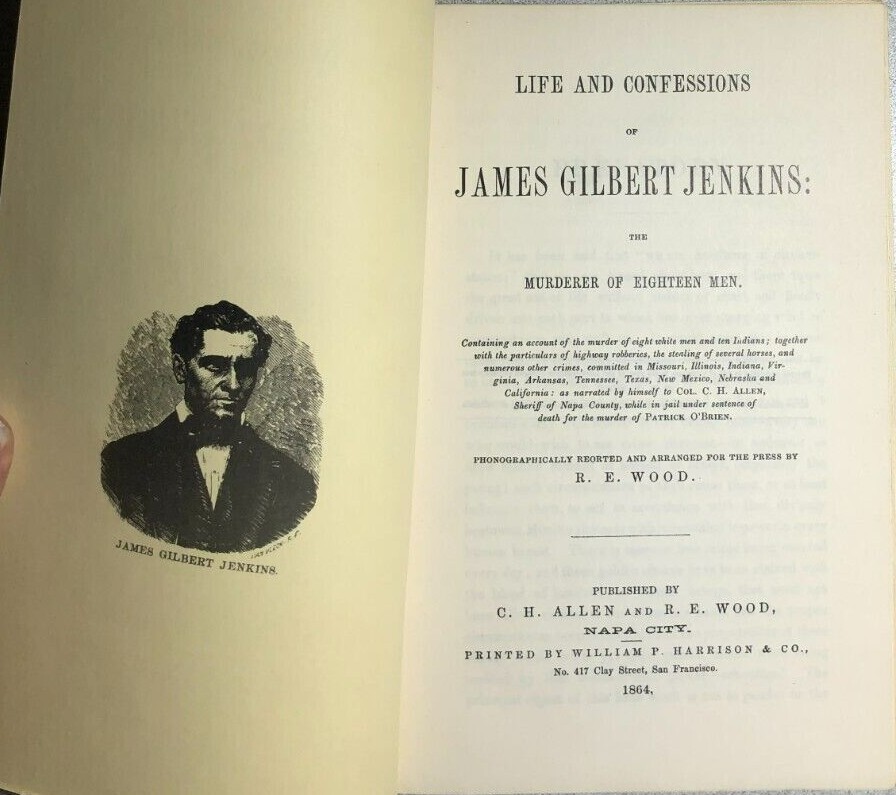 LIFE & CONFESSIONS OF JAMES GILBERT JENKINS, MURDERER OF 18 MEN 60-page booklet