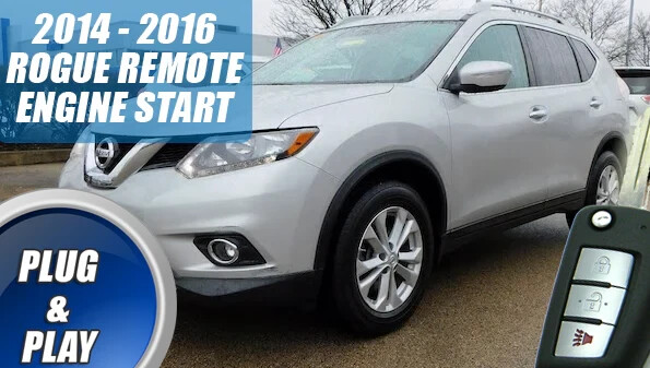 Fits: 2014 2015 2016 NISSAN ROGUE KEY REMOTE START PLUG AND PLAY CAR STARTER