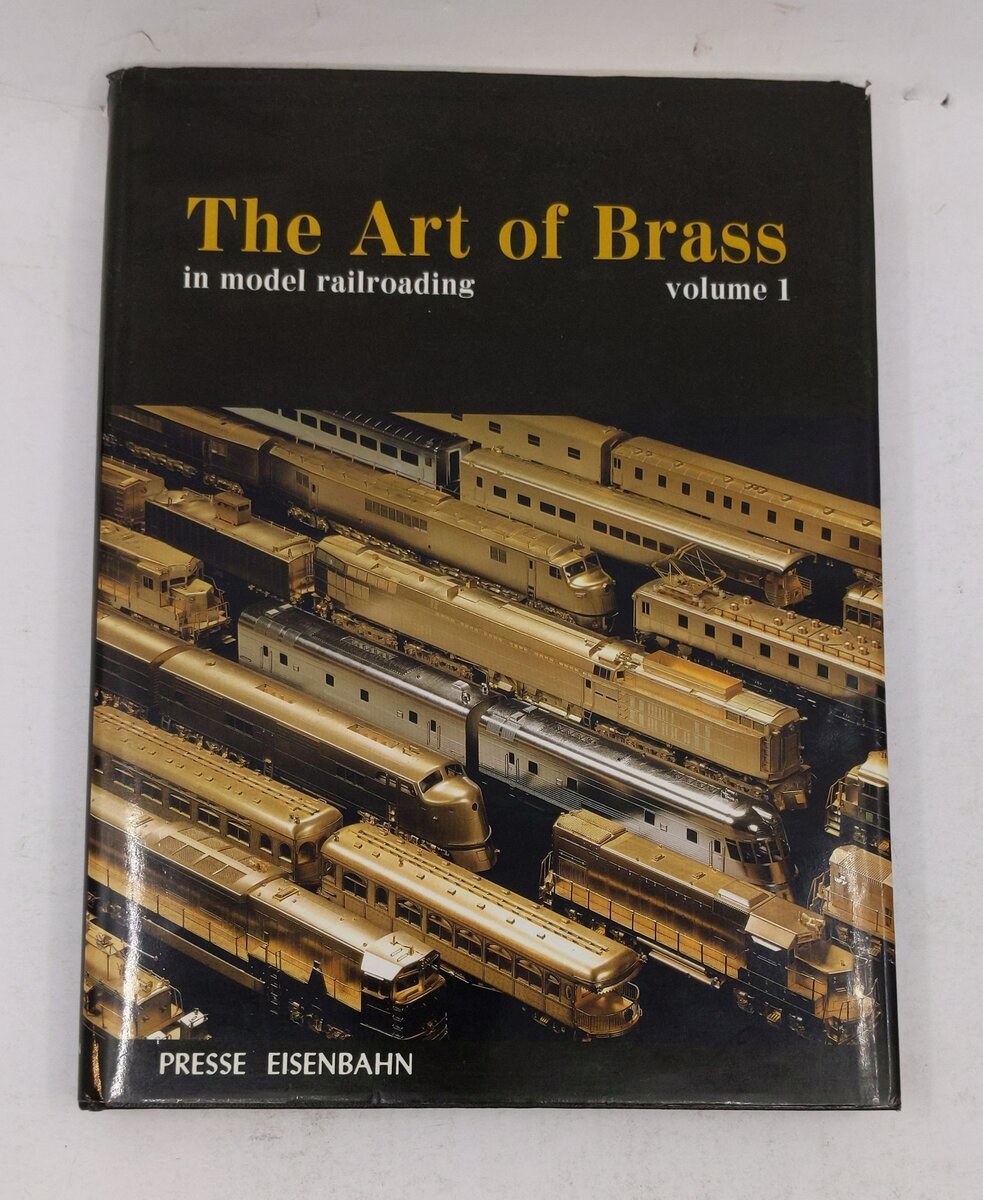 The art of brass in model railroading: Volume 1 Hardcover Book By Seichi Kumata