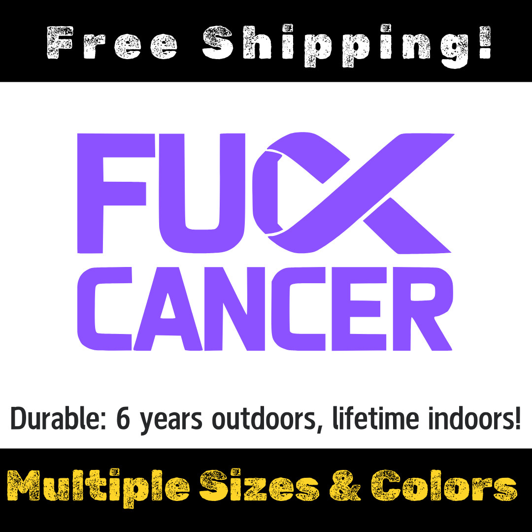 Fuck-Cancer Awareness Ribbon Vinyl Decal - Car, Laptop, Window Sticker 4"-8"