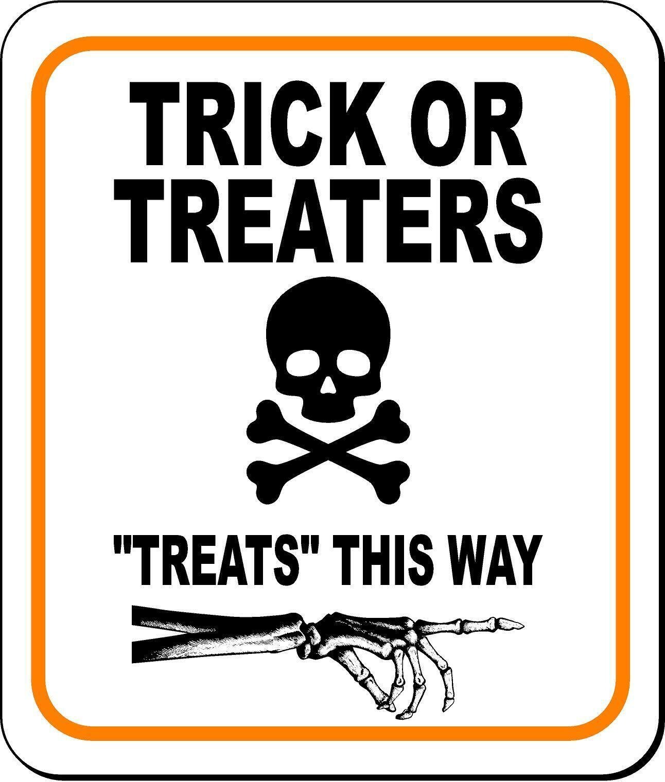 TRICK OR TREATERS TREATS THIS WAY RIGHT Metal Aluminum Composite Sign
