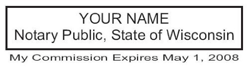State of Wisconsin | Custom Rectangle Self-Inking NOTARY SEAL RUBBER STAMP