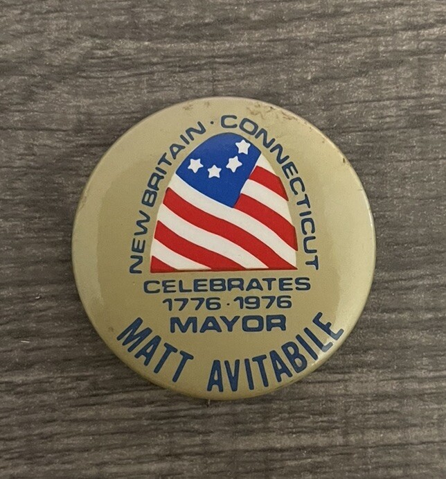 Vtg New Britain CT Celebrates Mayor Matt Avitabile Pinback Button