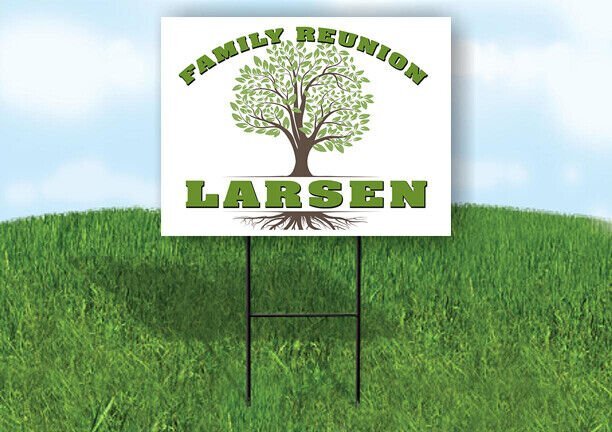 LARSEN FAMILY REUNION GR TREE 18 in x24 in Yard Sign Road Sign with Stand