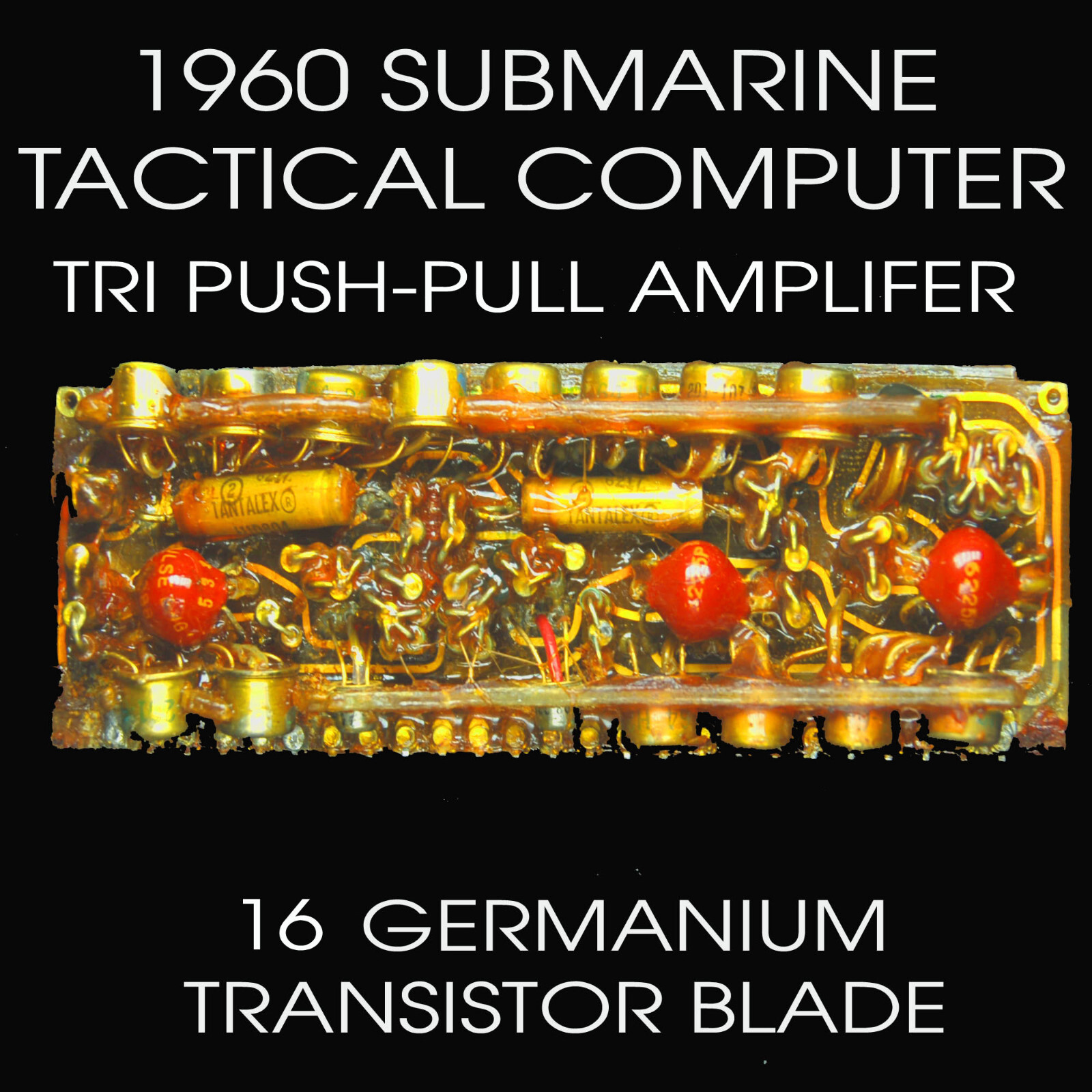 Tactical computer tri push-pull amplifier board from 1960's submarine