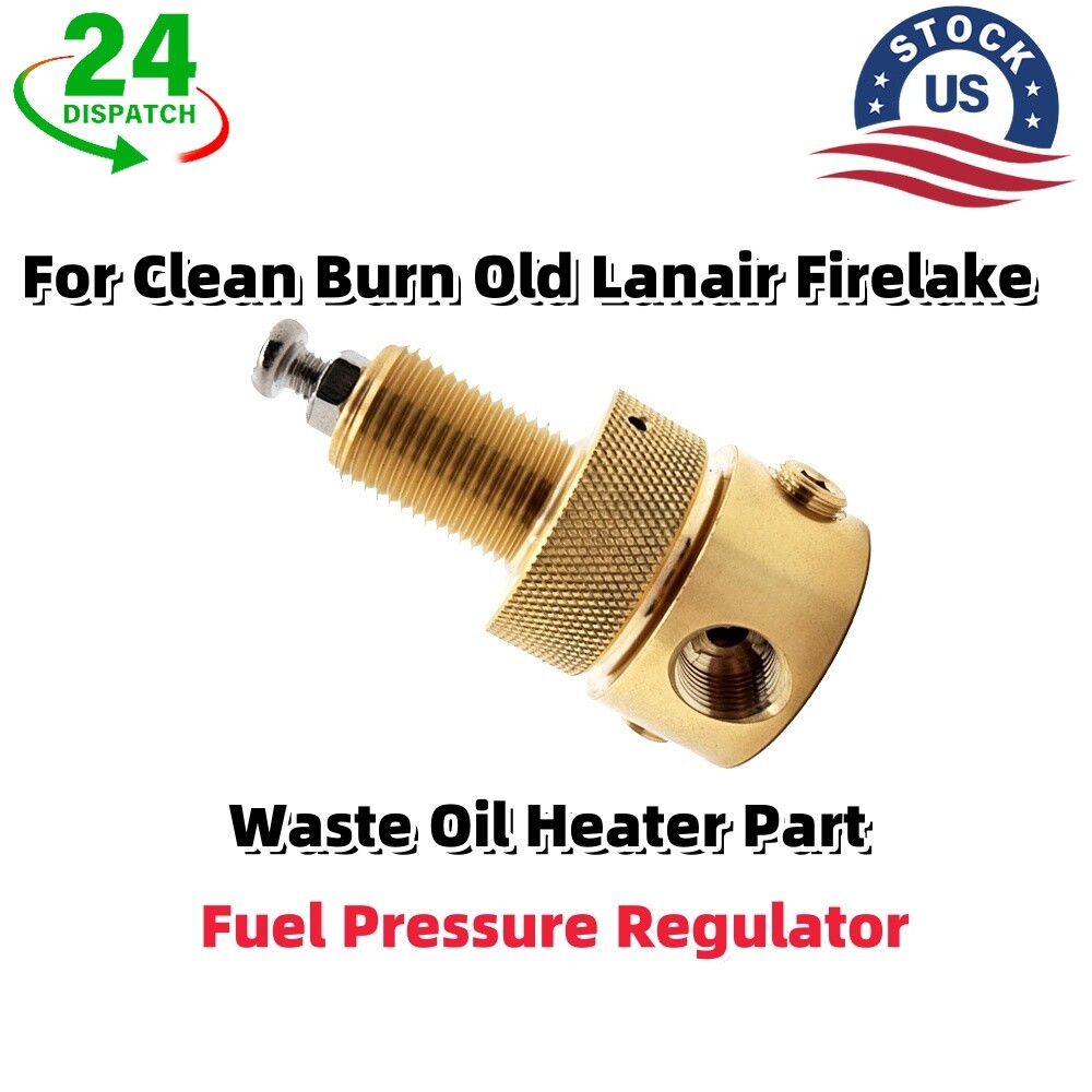 For Old Lanair Fuel Pressure Regulator Waste Oil Heaters Clean Burn Firelake 1PC