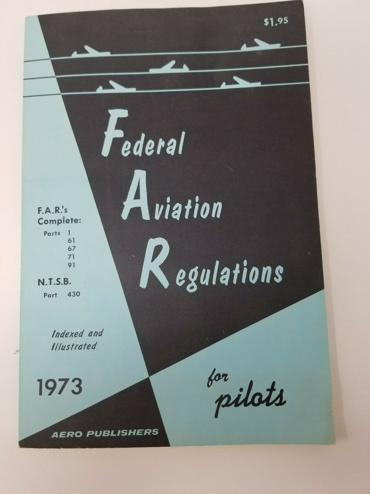 1973 Federal Aviation Regulation for Pilots Aero Publishers Vintage