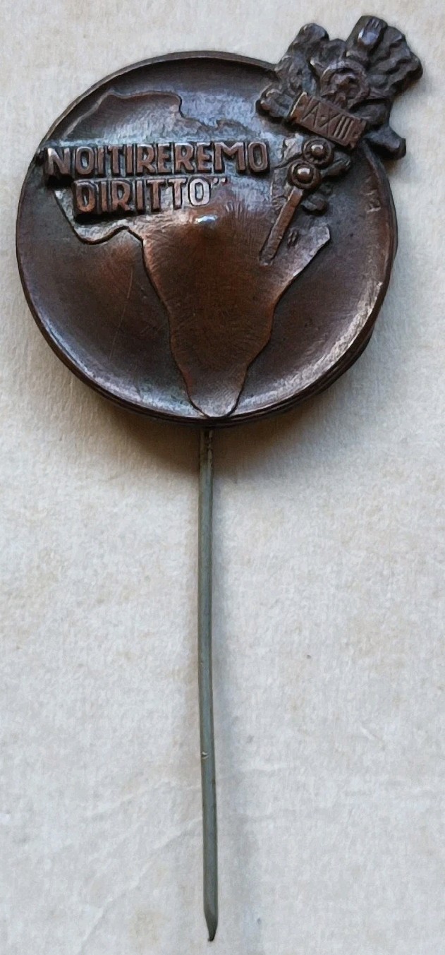 WE WILL DRAW RIGHT AFRICA COLONIAL MILITARY BADGE KINGDOM OF ITALY