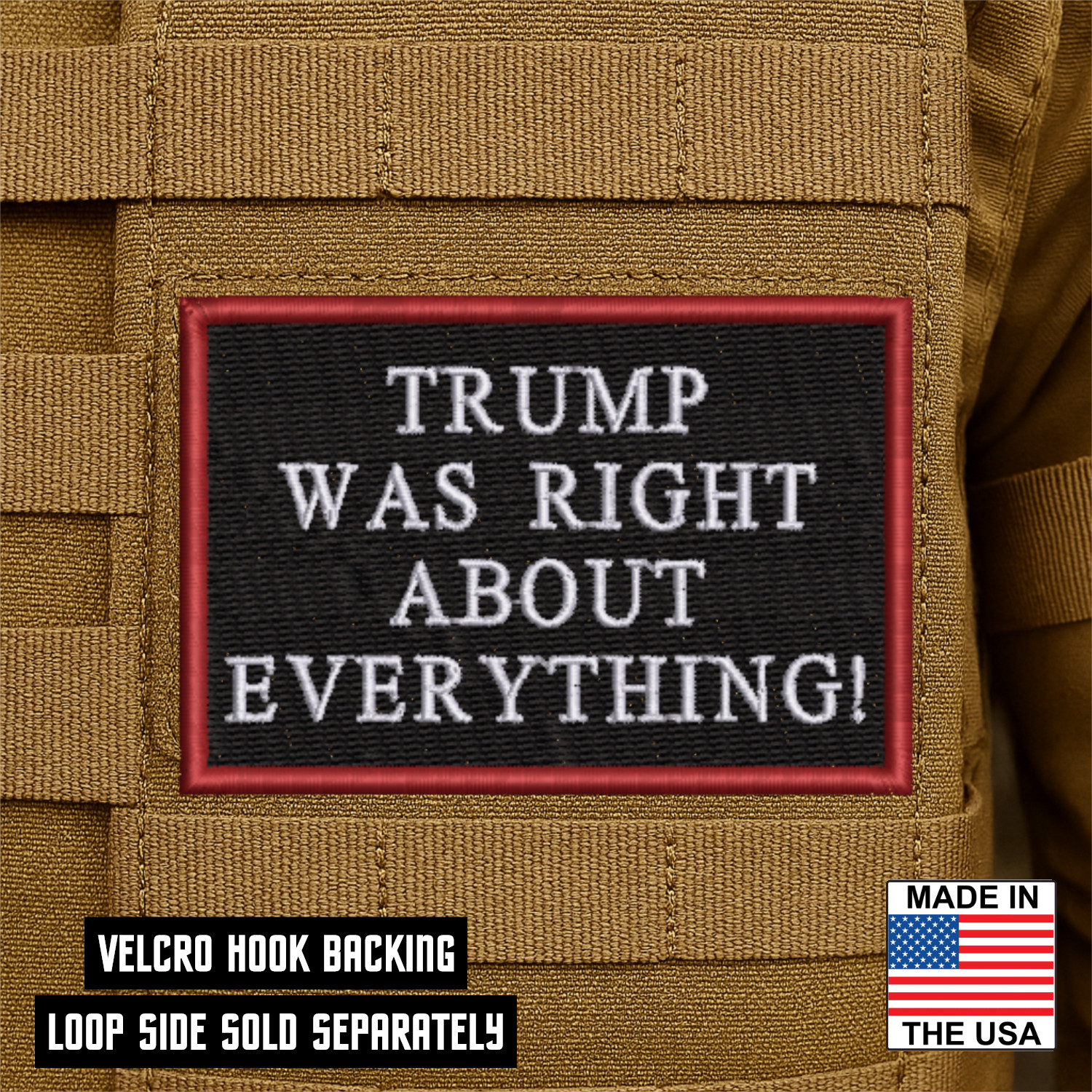 Trump Was Right About Everything Embroidered Patch - 2" X 3", Hook & Loop Back