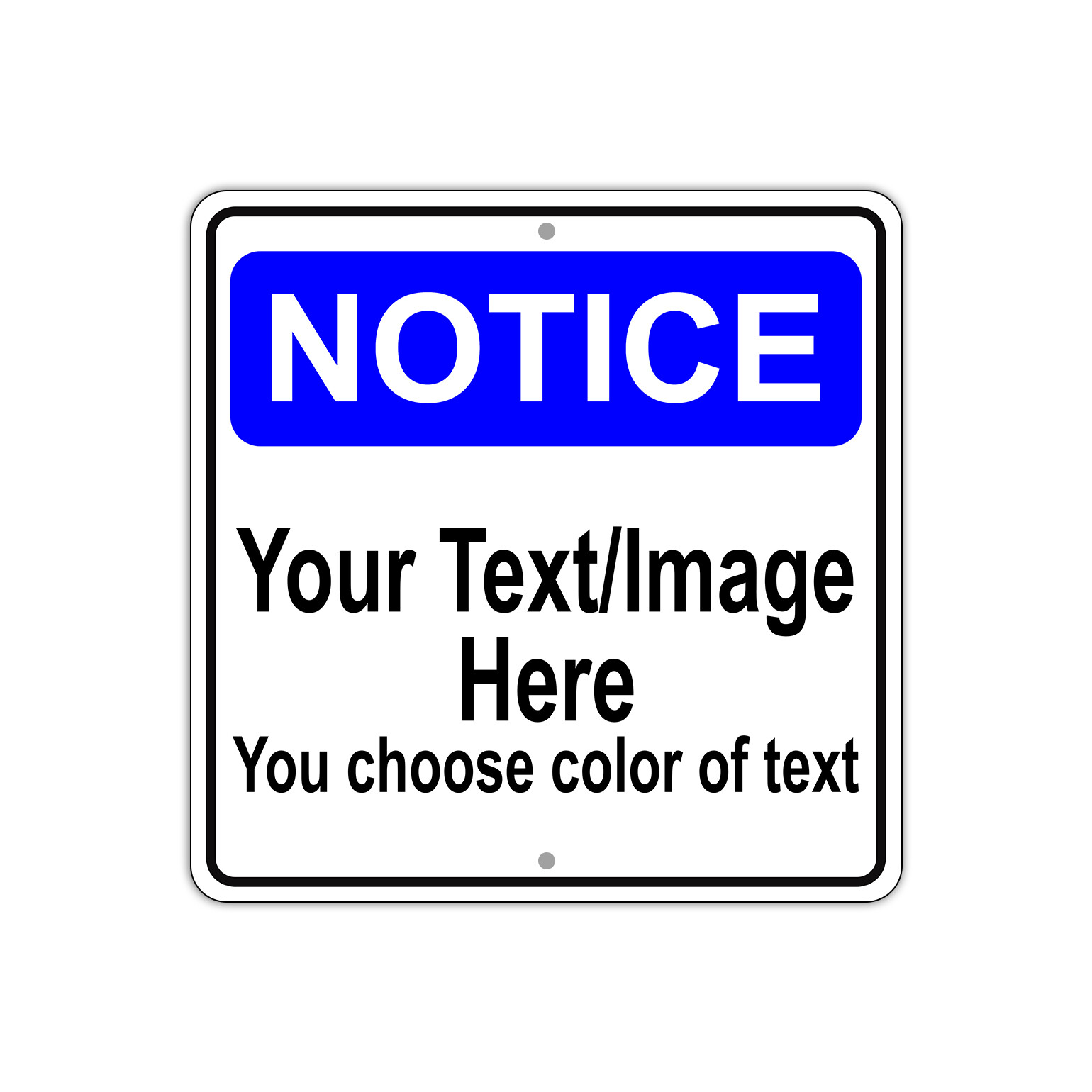 Notice Personalized Your Text Or Image Here Custom Aluminum Metal 12"x12" Sign