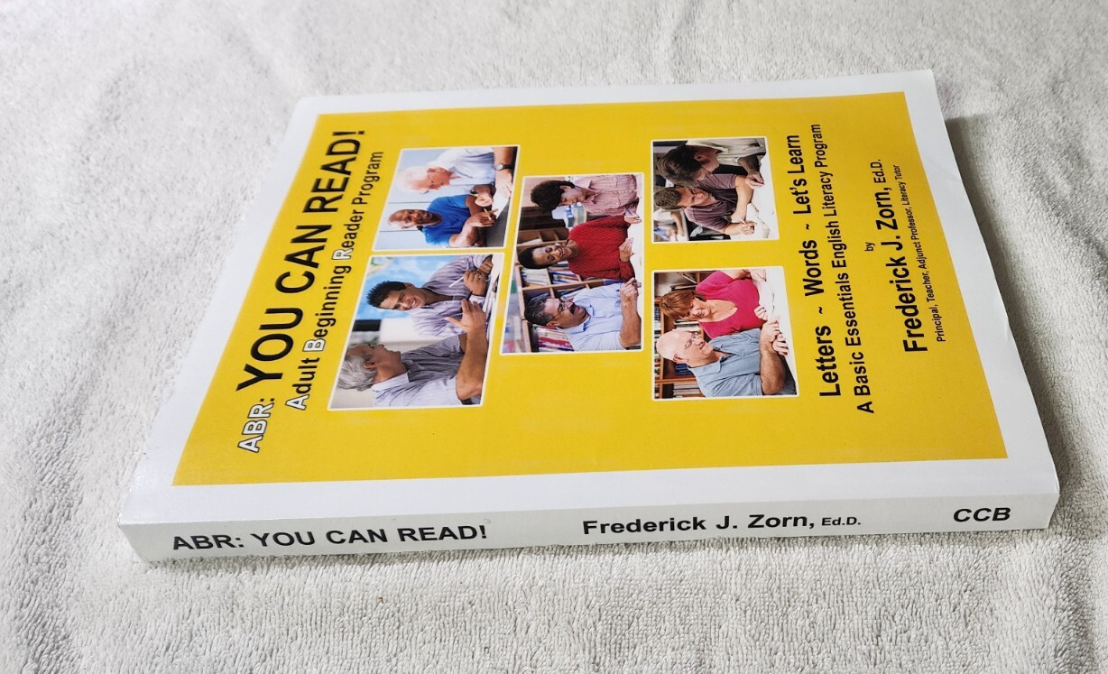ABR Adult Beginning Reader Program: You Can Read! Frederick Zorn