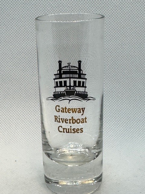 Gateway Riverboat Cruises Tall Clear Shot Glass