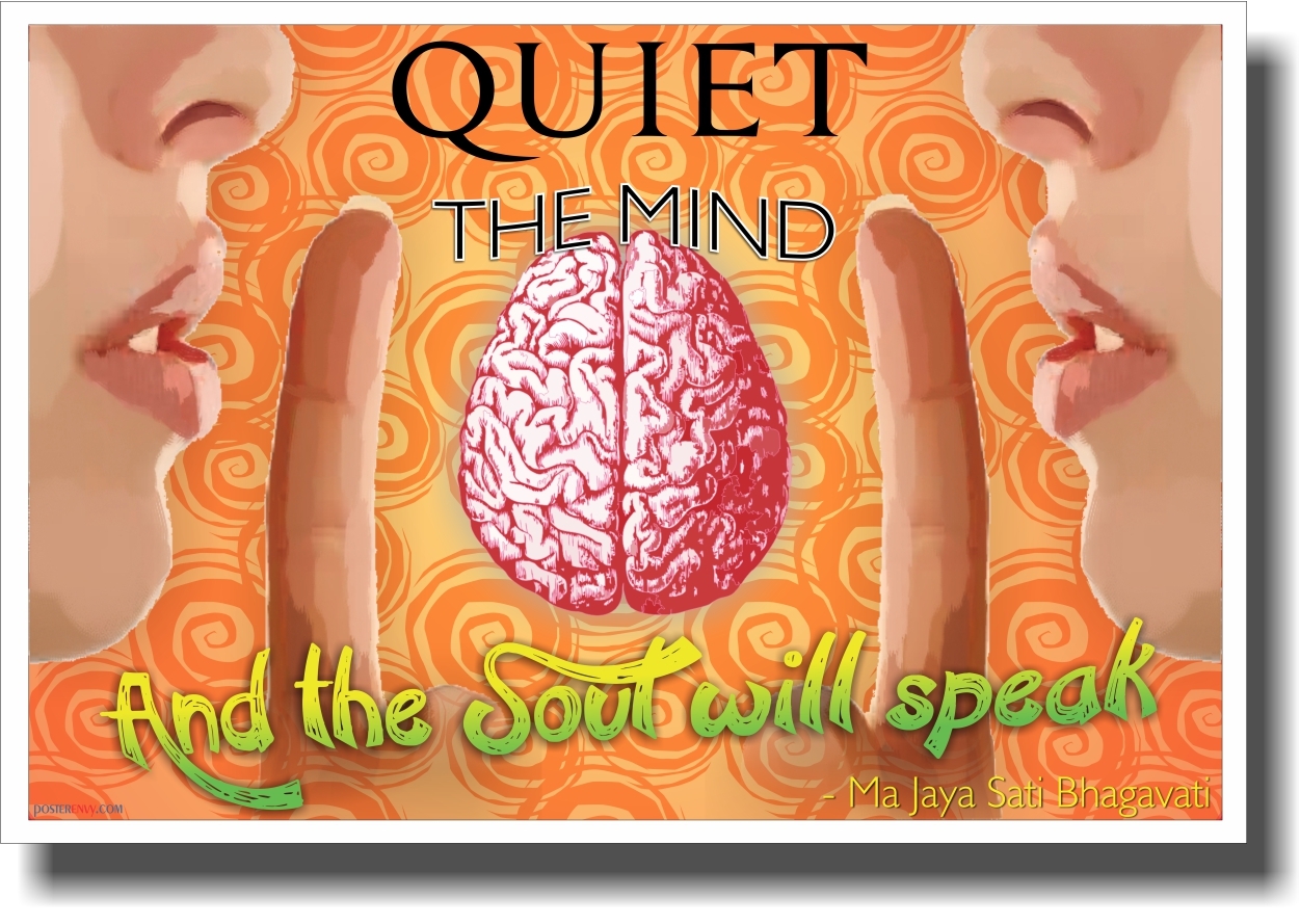 Quiet The Mind - NEW Classroom Motivational Poster