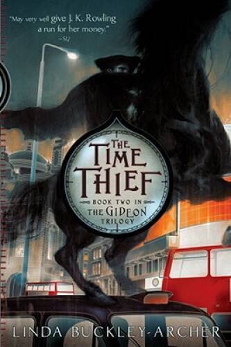 The Time Thief (The Gideon Trilogy) - Paperback By Buckley-Archer, Linda - GOOD