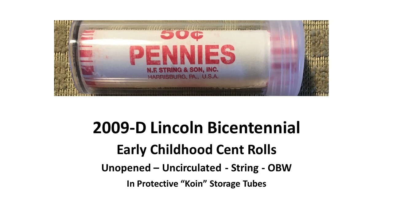 Lot of 3 - 2009-D Lincoln Bicentennial Early Childhood - String Rolls