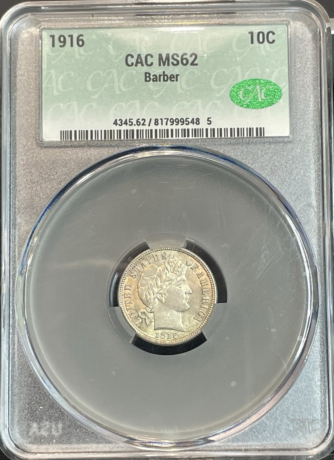 1916 Barber Dime MS62 CACG – 90% Silver, Strong Eye Appeal Beautiful Coin
