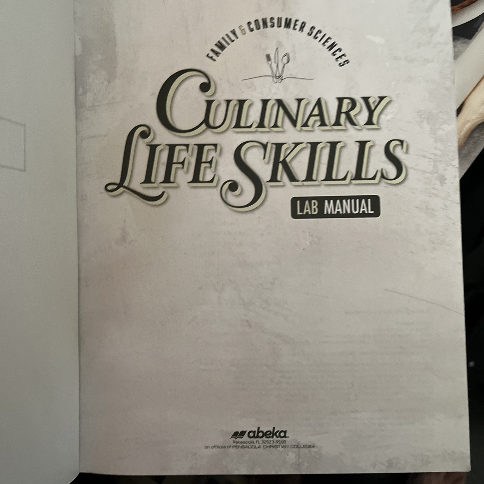 Abeka Culinary Life Skills Lab Manual HAS WRITING