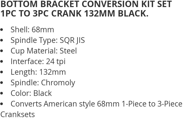 BICYCLE BOTTOM BRACKET CONVERSION KIT SET 1PC TO 3PC CRANK 132MM BLACK