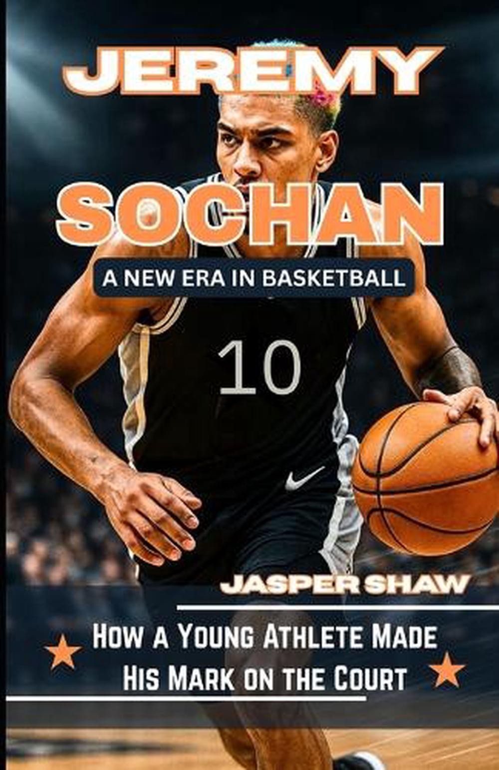 Jeremy Sochan: A NEW ERA IN BASKETBALL: How a Young Athlete Made His Mark on the