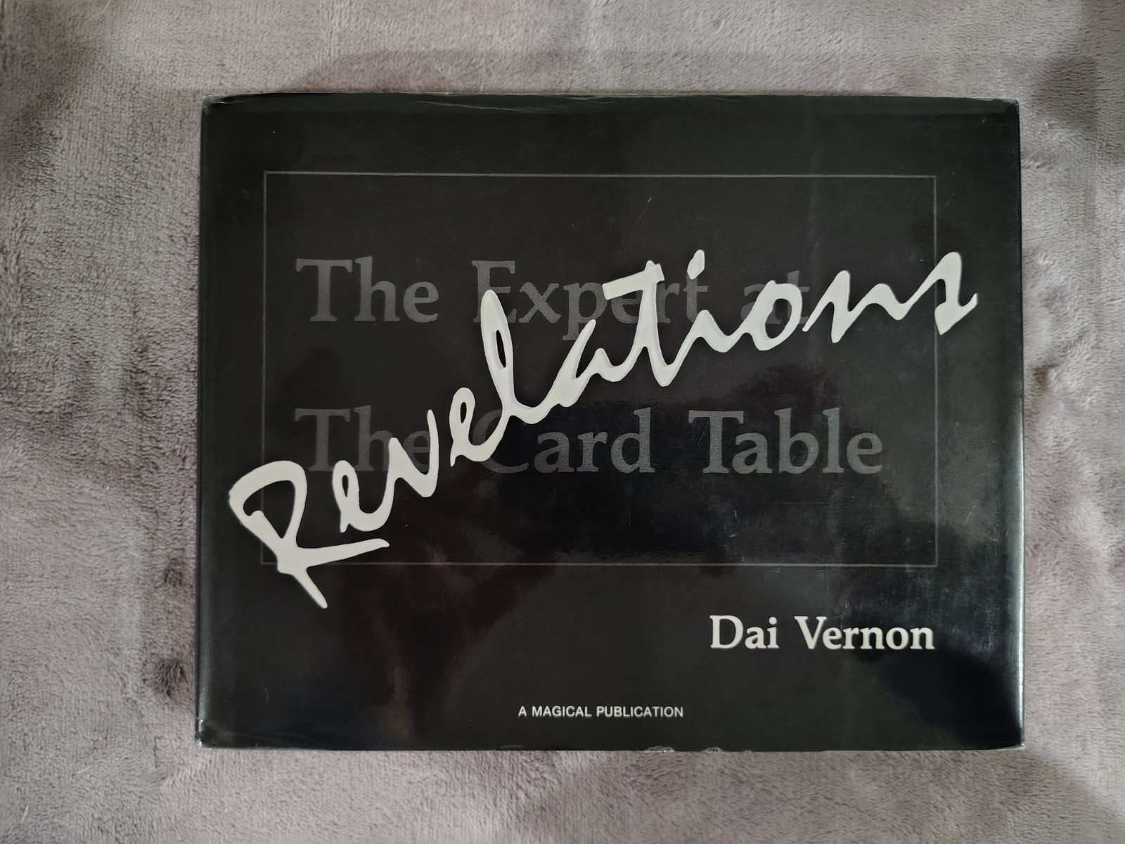 Revelations by Dai Vernon - Hardcover Card Magic Book - Expert At The Card Table