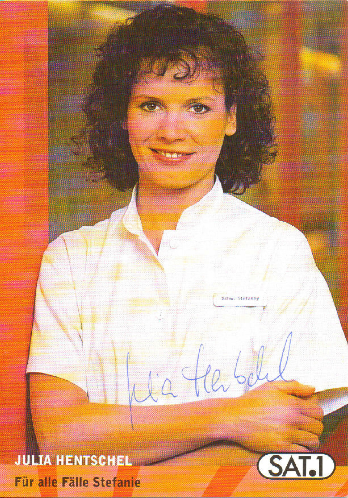 JULIA HENTSCHEL - German Actress - Fur Alle Falle Stefanie - Autograph Photo