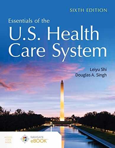 Essentials of the U.S. Health Care - Paperback, by Shi Leiyu; Singh - Good