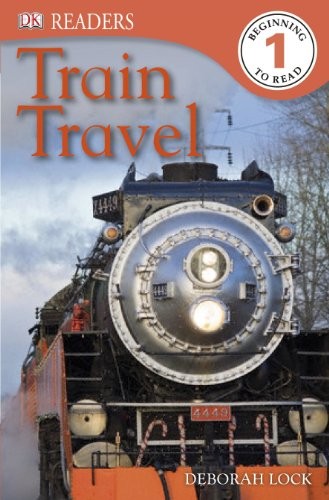 Train Travel (DK Readers Level 1) by Lock, Deborah Book The Fast Free Shipping