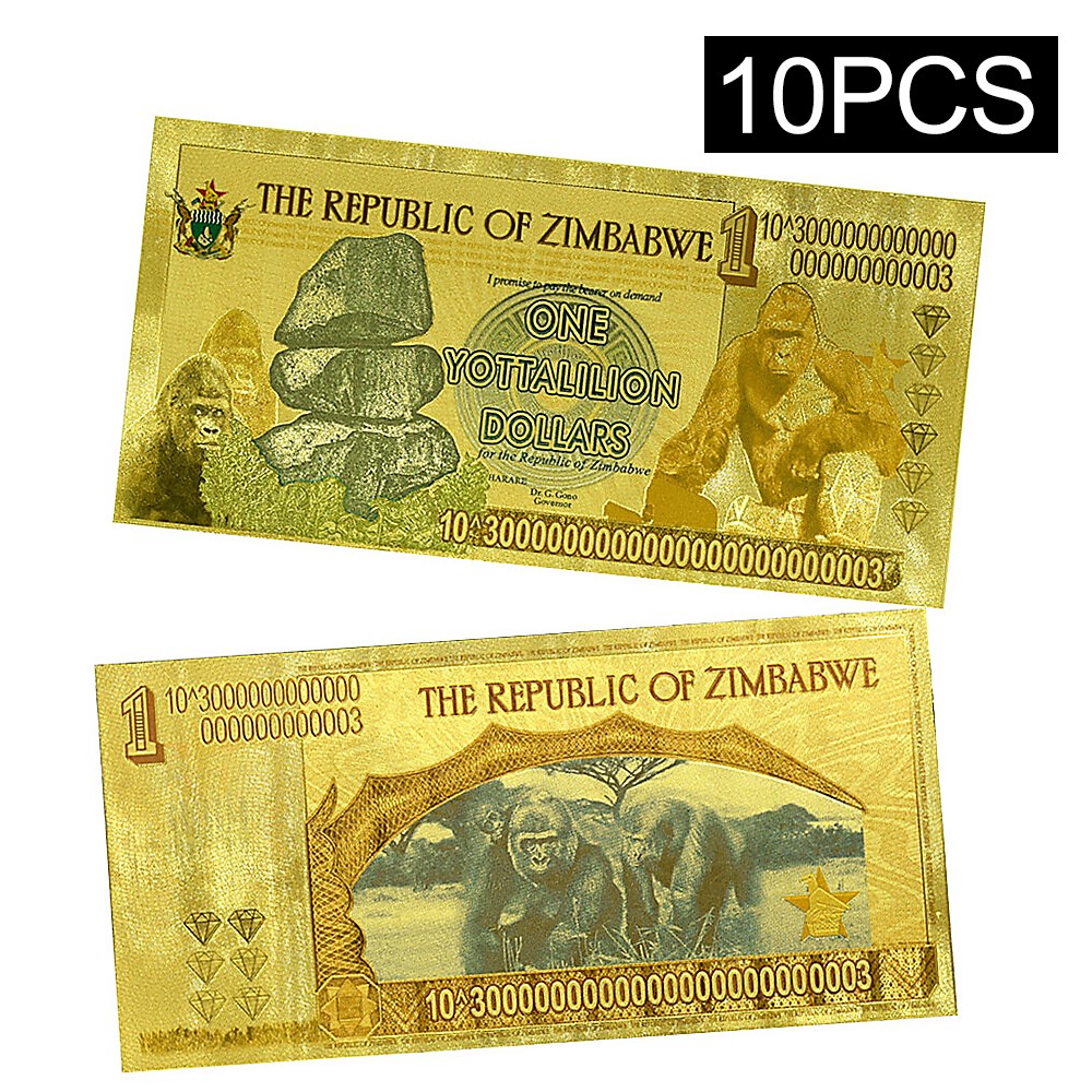 10PCS Zimbabwe 1 Yottalillion Dollars Gold Foil Banknotes Collectible Money