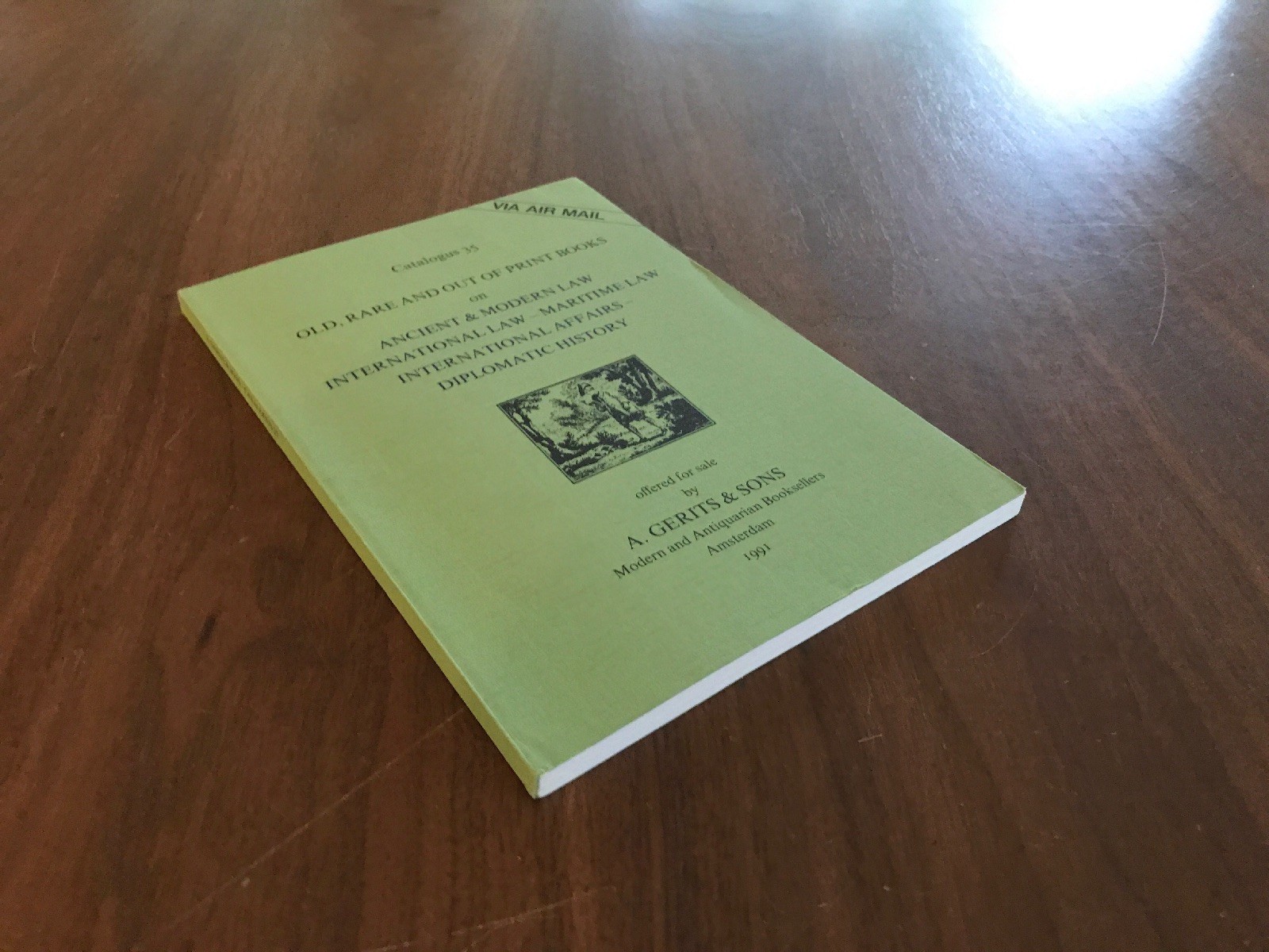Catalog 35 INTERNATIONAL LAW DIPLOMATIC HISTORY Rare Books A Gerits & Sons 1991