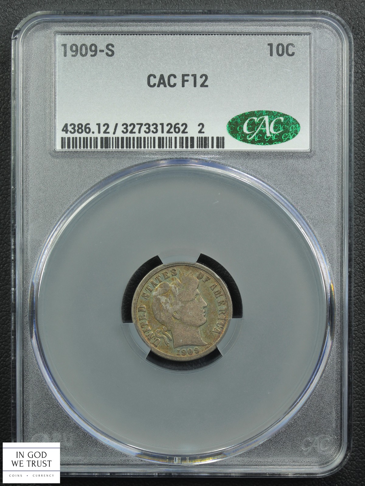 1909 S Barber Silver Dime 10C CACG F 12 CAC