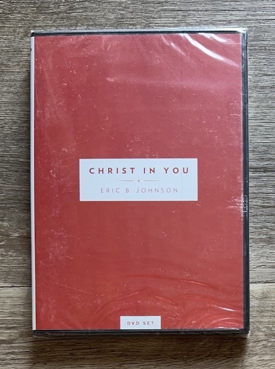 Christ in You - Eric B. Johnson (2016, DVD Set) 6 Sessions For Small Groups NEW