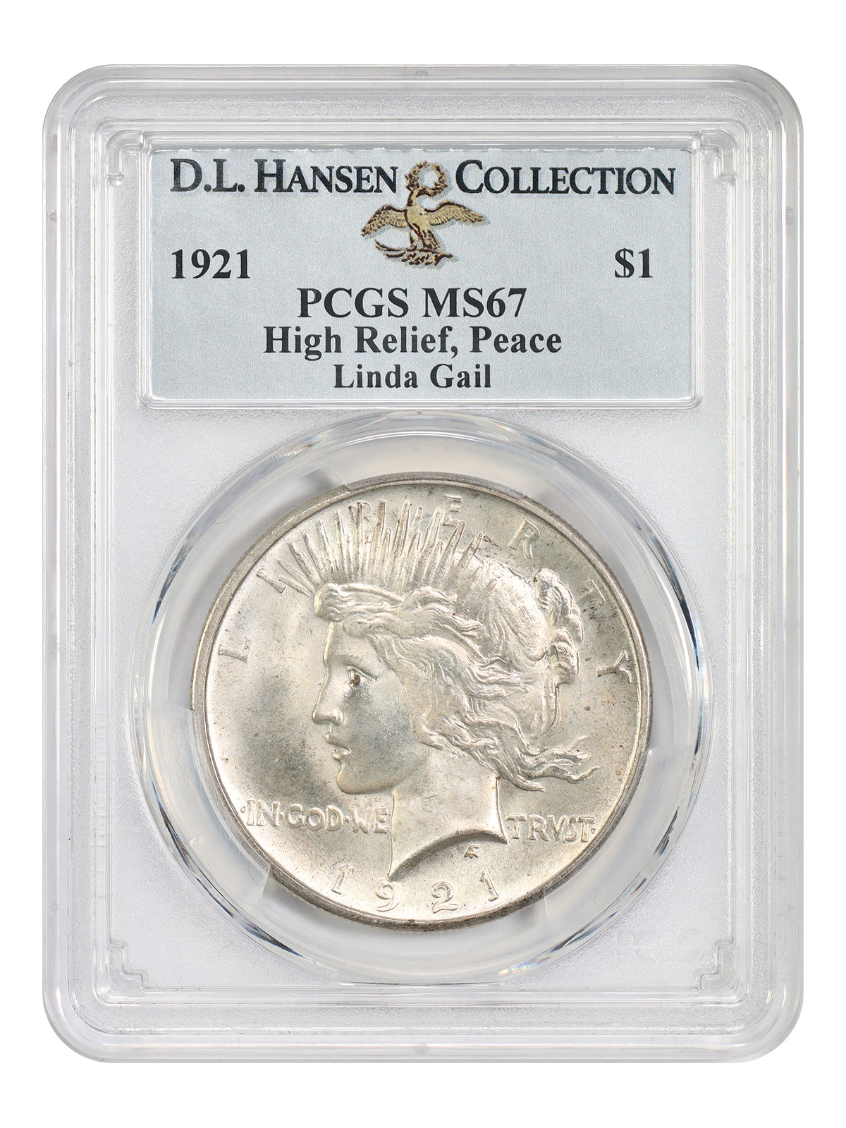 1921 $1 High Relief PCGS MS67 ex: D.L. Hansen/Linda Gail - Peace Dollar