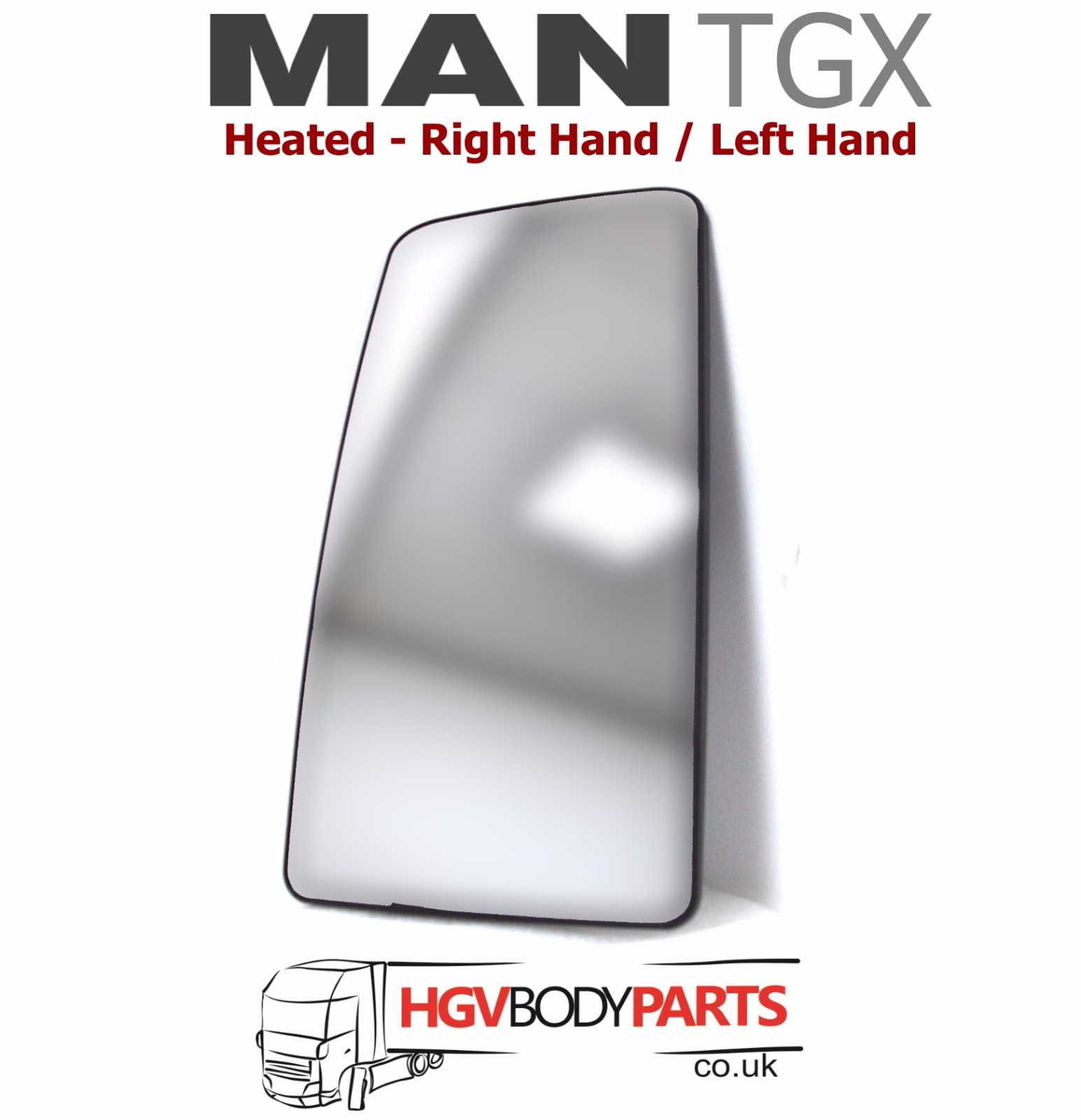 MAN TGX Mirror Glass Main Heated fits Right Hand and Left Hand