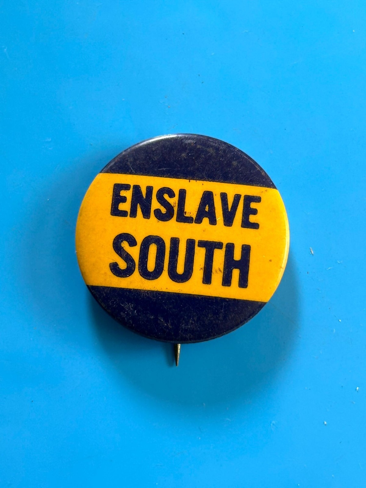 Rare 1940s 50s enslave south political Pinback button